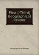 First (-Third) Geographical Reader, Geographical Reader 