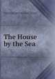 The House by the Sea, THOMAS BUCHANAN READ 