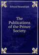 The Publications of the Prince Society, Edward Reandolph 
