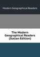 The Modern Geographical Readers (Italian Edition), Modern Geographical Readers 