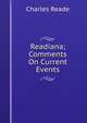 Readiana; Comments On Current Events, Charles Reade 