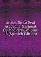 Anales De La Real Academia Nacional De Medicina, Volume 18 (Spanish Edition), 