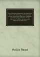 The Christian Brahmun: Or, Memoirs of the Life, Writings, and Character of the Converted Brahmun, Babajee. Including Illustrations of the Domestic . of the Deckan and Notices of India in G, Hollis Read 