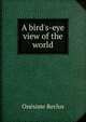 A bird's-eye view of the world, Onesime Reclus 