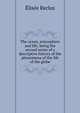 The ocean, atmosphere and life; being the second series of a descriptive history of the phenomena of the life of the globe, Elisee Reclus 