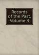 Records of the Past, Volume 4, 