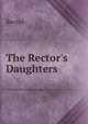 The Rector's Daughters, Rector 