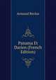 Panama Et Darien (French Edition), Armand Reclus 
