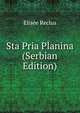 Sta Pria Planina (Serbian Edition), Elisee Reclus 