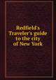 Redfield's Traveler's guide to the city of New York, 