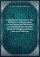 Augustinus Redivivus: Des Heiligen Kirchenvaters Philosophisches Weltbild : In Umrissen Gezeichnet Nach Den Bekenntnissen (German Edition), Verfasser Des Spinoza Redivivus 