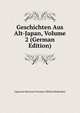Geschichten Aus Alt-Japan, Volume 2 (German Edition), Redesdale, Algernon Bertram Freeman-Mitford, Baron, 1837-1916 