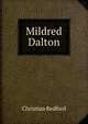 Mildred Dalton, Christian Redford 