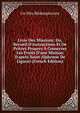 Livre Des Missions; Ou, Recueil D'instructions Et De Pri?res Propres ? Conserver Les Fruits D'une Mission D'apr?s Saint Alphonse De Liguori (French Edition), Un Pere Redemptoriste 