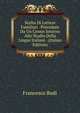 Scelta Di Lettere Familiari . Precedute Da Un Cenno Intorno Allo Studio Della Lingui Italiani . (Italian Edition), Francesco Redi 