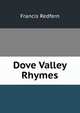 Dove Valley Rhymes, Francis Redfern 