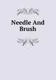 Needle And Brush, 
