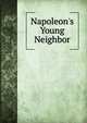 Napoleon's Young Neighbor, 