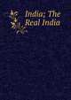 India; The Real India, 
