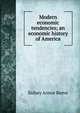 Modern economic tendencies; an economic history of America, Sidney Armor Reeve 