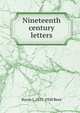 Nineteenth century letters, Byron J. 1877-1920 Rees 