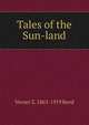 Tales of the Sun-land, Verner Z. 1863-1919 Reed 