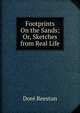 Footprints On the Sands; Or, Sketches from Real Life, Dore Reeston 