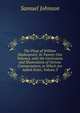 The Plays of William Shakespeare: In Twenty-One Volumes, with the Corrections and Illustrations of Various Commentators, to Which Are Added Notes, Volume 3, Samuel Johnson 