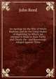 An Apology for the Rite of Infant Baptism, and for the Usual Modes of Baptizing: In Which, an Attempt Is Made to State Fairly and Clearly the . and Reasonings Alleged Against Them, John Reed 