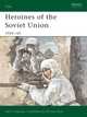 Heroines of the Soviet Union 1941-45, Sakaida Henry 
