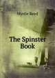 The Spinster Book, Myrtle Reed 