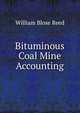Bituminous Coal Mine Accounting, William Blose Reed 