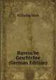 Russische Geschichte (German Edition), Wilhelm Reeb 