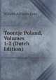 Toontje Poland, Volumes 1-2 (Dutch Edition), Willem Adriaan Rees 