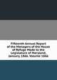 Fifteenth Annual Report of the Managers of the House of Refuge Made to the Legislature of Maryland, January, 1866. Volume 1866, 