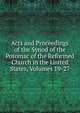 Acts and Proceedings of the Synod of the Potomac of the Reformed Church in the United States, Volumes 19-27, 