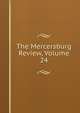 The Mercersburg Review, Volume 24, 