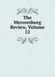 The Mercersburg Review, Volume 12, 