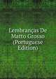 Lembrancas De Matto Grosso (Portuguese Edition), 