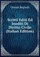 Scritti Editi Ed Inediti Di Diritto Civile (Italian Edition), Oreste Regnoli 