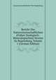 Bericht Des Naturwissenschaftlichen (Fruher Zoologisch-Mineralogischen) Vereins Zu Regensburg, Volume 1 (German Edition), Naturwissenschaftlicher Vere Regensburg 