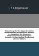 Beleuchtung Des Von Abgeordneten Des Handelsstandes Norddeutscher Handels- U. . Messplatze . Der Deutschen Reichsversammlung Vorgelegten Entwurfs . Fur Das Vereinte Deutschland (German Edition), F A Regenauer 