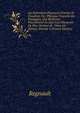 Les Entretiens Physiques D'ariste Et D'eudoxe, Ou: Physique Nouvelle En Dialogues, Qui Renferme Pr?cis?ment Ce Qui S'est D?couvert De Plus Ourieux & . Dans La Nature, Volume 3 (French Edition), Regnault 