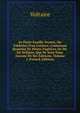 Le Porte-Feuille Trouv?, Ou Tablettes D'un Curieux: Contenant Quantit? De Pi?ces Fugitives De Mr. De Voltaire, Qui Ne Sont Dans Aucune De Ses ?ditions, Volume 1 (French Edition), Voltaire 