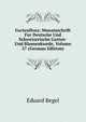 Gartenflora: Monatsschrift Fur Deutsche Und Schweizerische Garten- Und Blumenkunde, Volume 57 (German Edition), Eduard Regel 