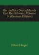 Gartenflora Deutschlands Und Der Schweiz, Volume 14 (German Edition), Eduard Regel 