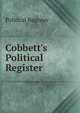 Cobbett's Political Register, Political Register 