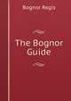 The Bognor Guide, Bognor Regis 