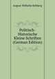 Politisch-Historische Kleine Schriften (German Edition), August Wilhelm Rehberg 