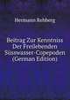 Beitrag Zur Kenntniss Der Freilebenden Susswasser-Copepoden (German Edition), Hermann Rehberg 